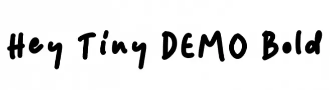 Hey Tiny DEMO Bold  Frei Schriftart Herunterladen