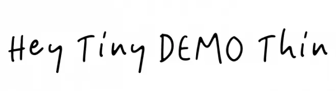Hey Tiny DEMO Thin  Frei Schriftart Herunterladen