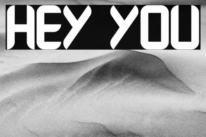 Hey You Font examples
