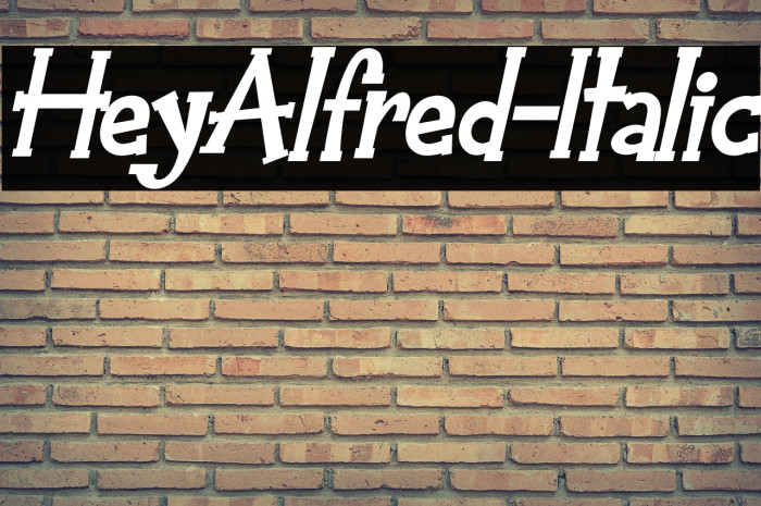 HeyAlfred-Italic Font examples