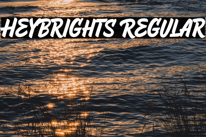 HeyBrights Regular Шрифта examples