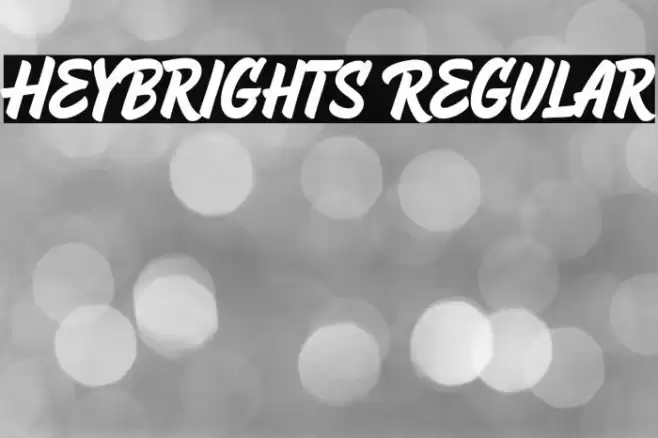 HeyBrights Regular Font examples