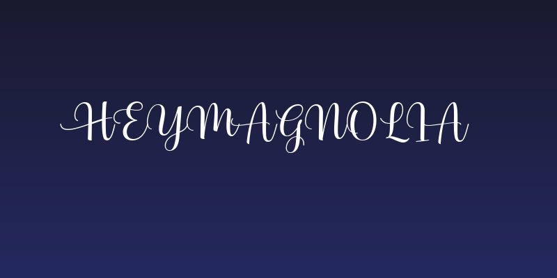 HeyMagnolia Social Header