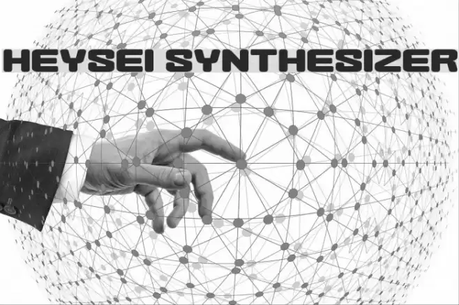 Heysei Synthesizer Font examples