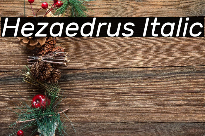 Hezaedrus Italic Example 3