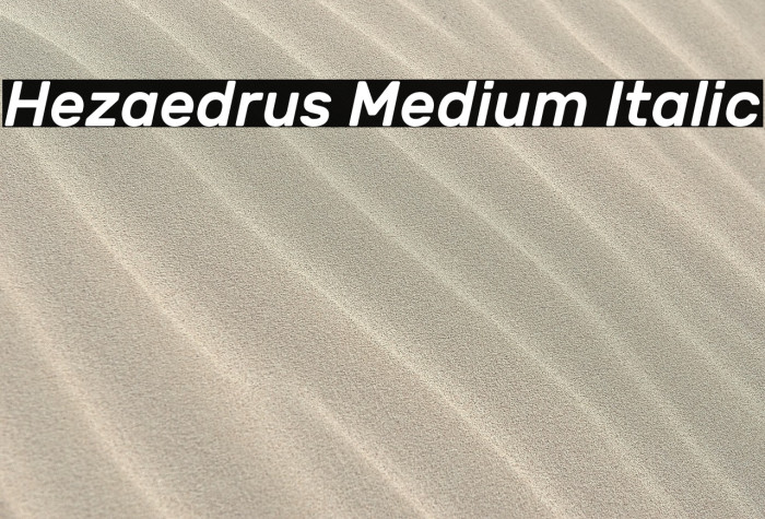 Hezaedrus Medium Italic Example 3