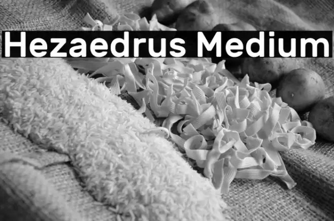 Hezaedrus Medium Font examples