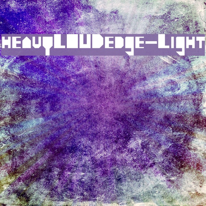 heavyLOUDedge-Light Font examples