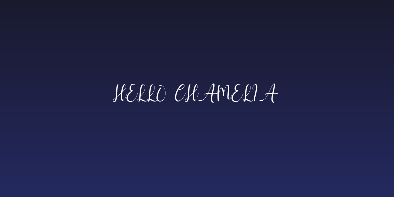 hello chamelia Social Header