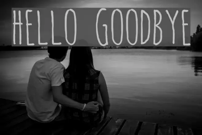 hello goodbye Font examples