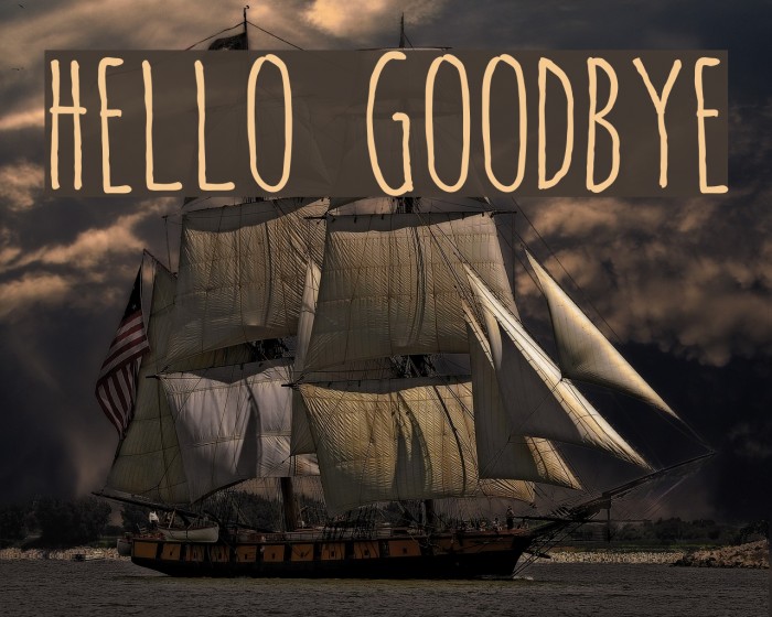 hello goodbye Font examples