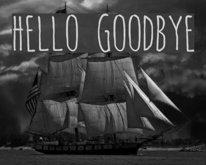 hello goodbye Font examples