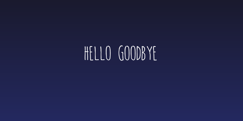 hello goodbye Social Header