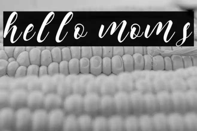 hello moms Font examples