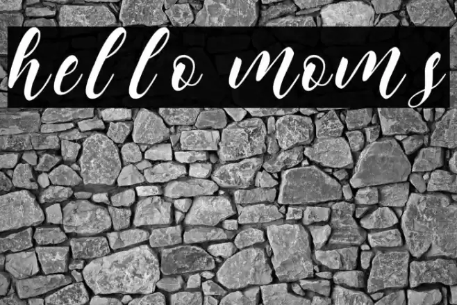 hello moms Font examples