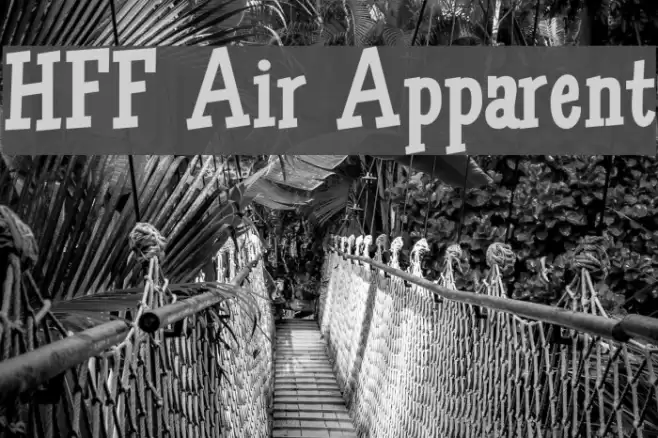 HFF Air Apparent Font examples