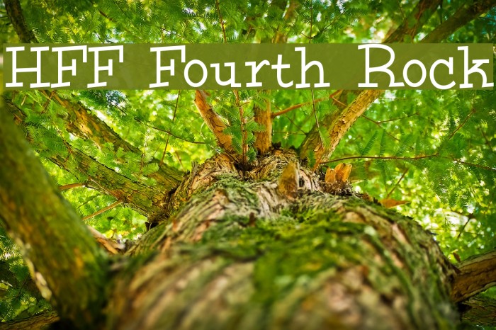 HFF Fourth Rock Font examples
