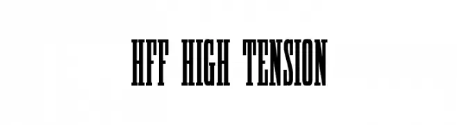 HFF High Tension  les polices de caractères gratuit tlcharger