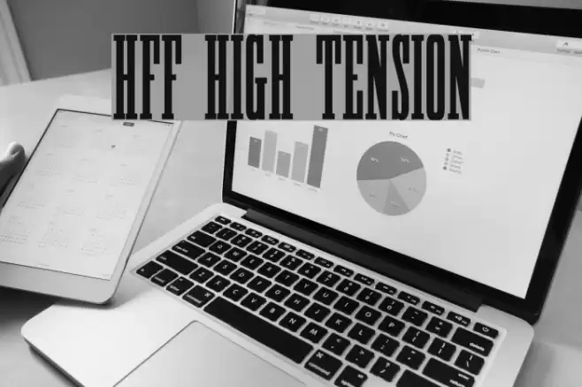 HFF High Tension Font examples