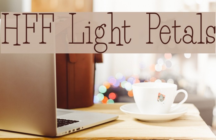 HFF Light Petals Font examples
