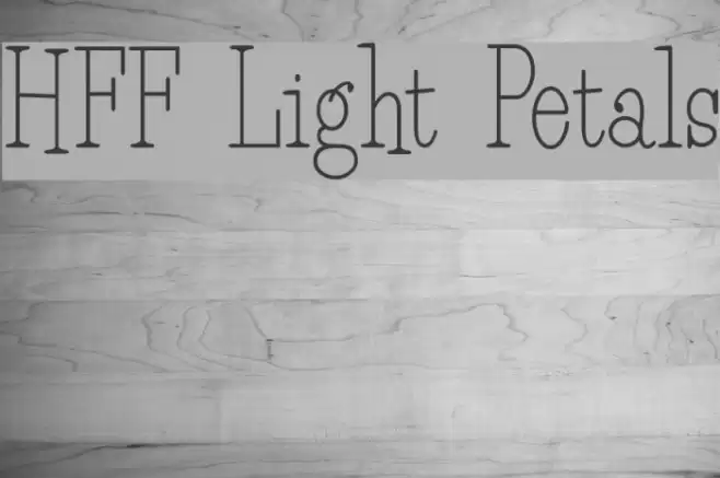 HFF Light Petals フォント examples