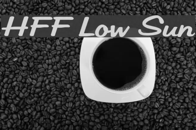 HFF Low Sun Fonte examples