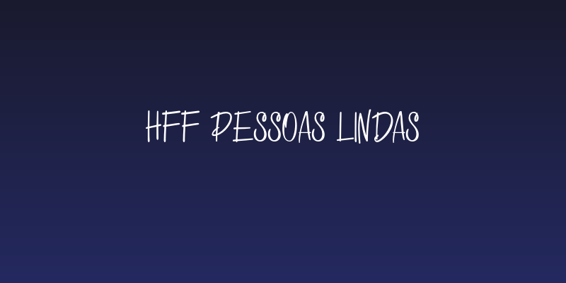HFF Pessoas Lindas Social Header