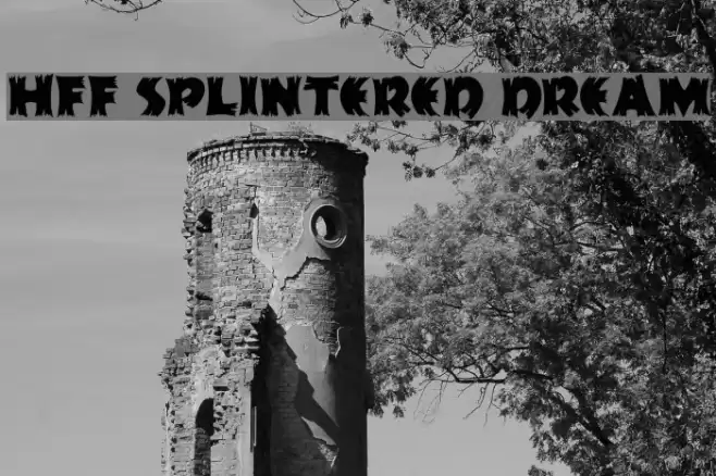 HFF Splintered Dream Font examples