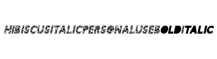 HIBISCUS ITALIC PERSONAL USE Bold Italic  Frei Schriftart Herunterladen