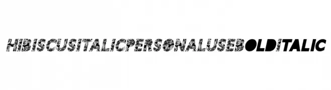 HIBISCUS ITALIC PERSONAL USE Bold Italic  تنزيل الخطوط