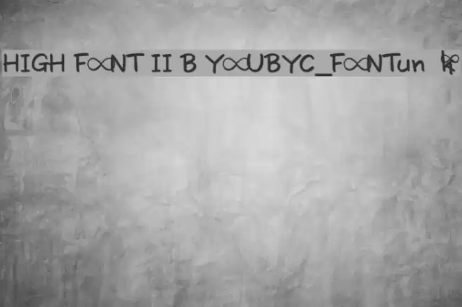 HIGH FONT II B YOUBYC_FONTunik Font examples