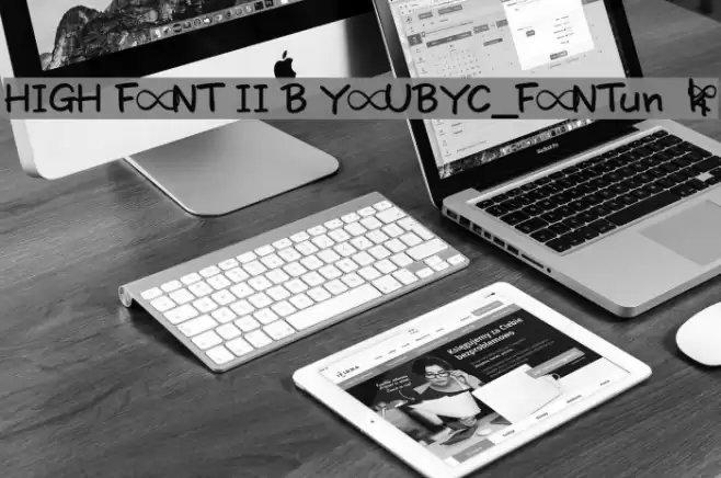 HIGH FONT II B YOUBYC_FONTunik Font examples