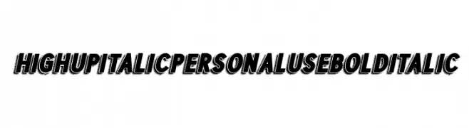HIGHUP ITALIC PERSONAL USE Bold Italic  Descarca Fonturi Gratis