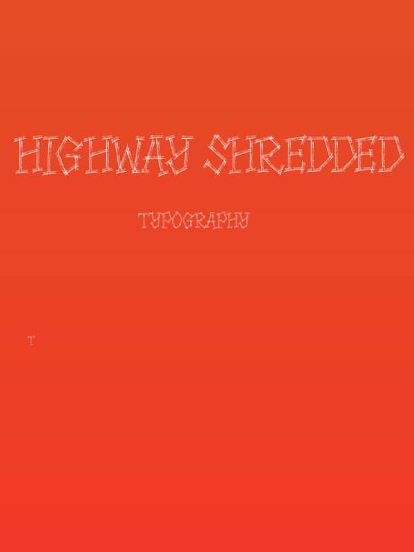 HIGHWAY SHREDDED Poster