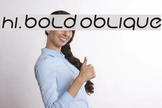 Hi. Bold Oblique Example 1