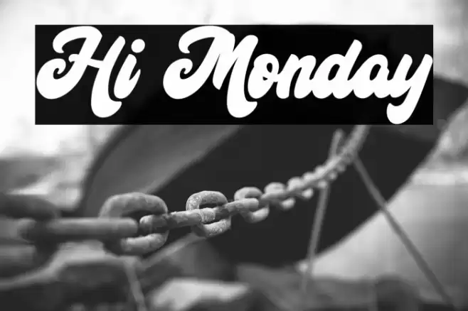 Hi Monday Font examples