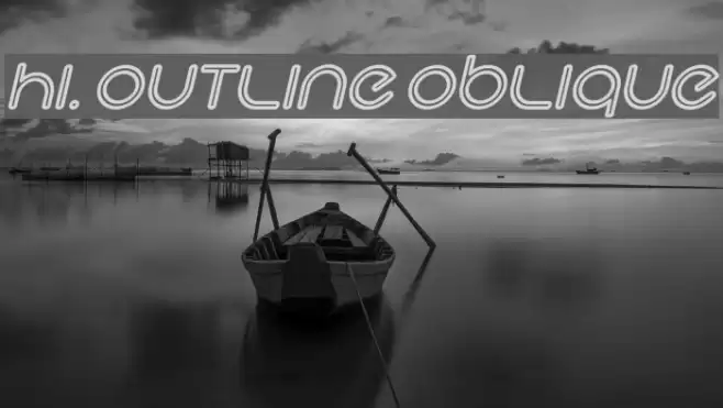 Hi. Outline Oblique Font examples