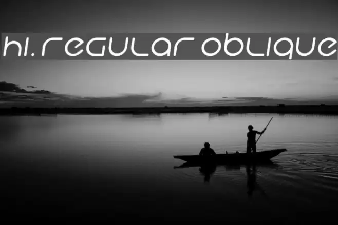Hi. Regular Oblique Font examples