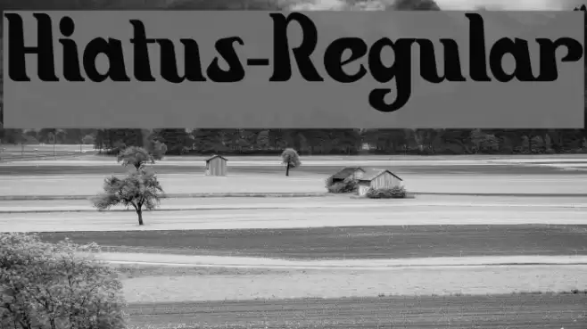 Hiatus-Regular Font examples