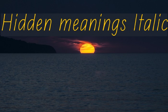 Hidden meanings Italic Font examples