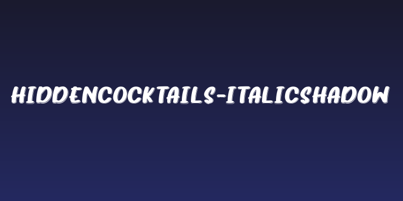 HiddenCocktails-ItalicShadow Social Header