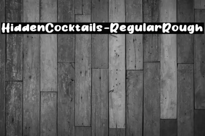 HiddenCocktails-RegularRough Font examples