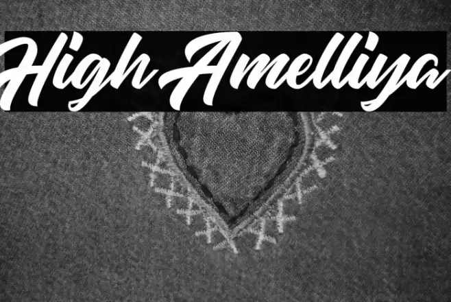 High Amelliya Font examples