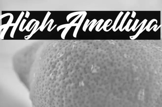 High Amelliya Font examples