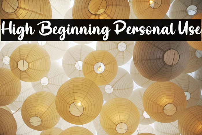 High Beginning Personal Use Example 2