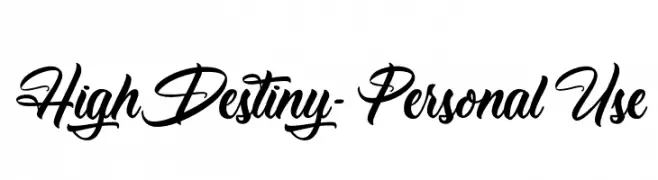 High Destiny - Personal Use  Frei Schriftart Herunterladen