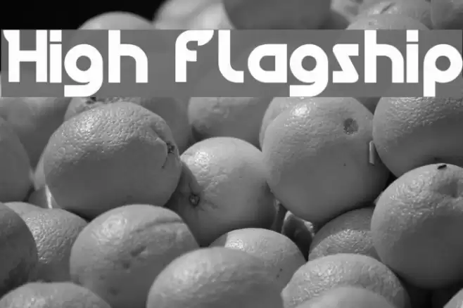 High Flagship Font examples