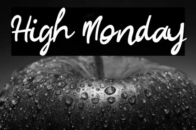 High Monday Font examples