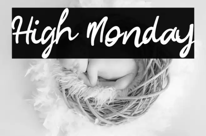 High Monday Font examples