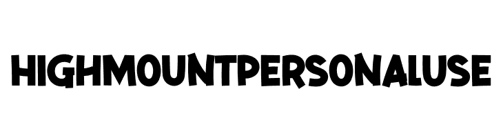 High Mount Personal Use  Free Fonts Download